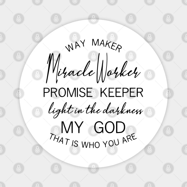 Waymaker Miracle Worker Promise Keeper Magnet by lightbulbmcoc